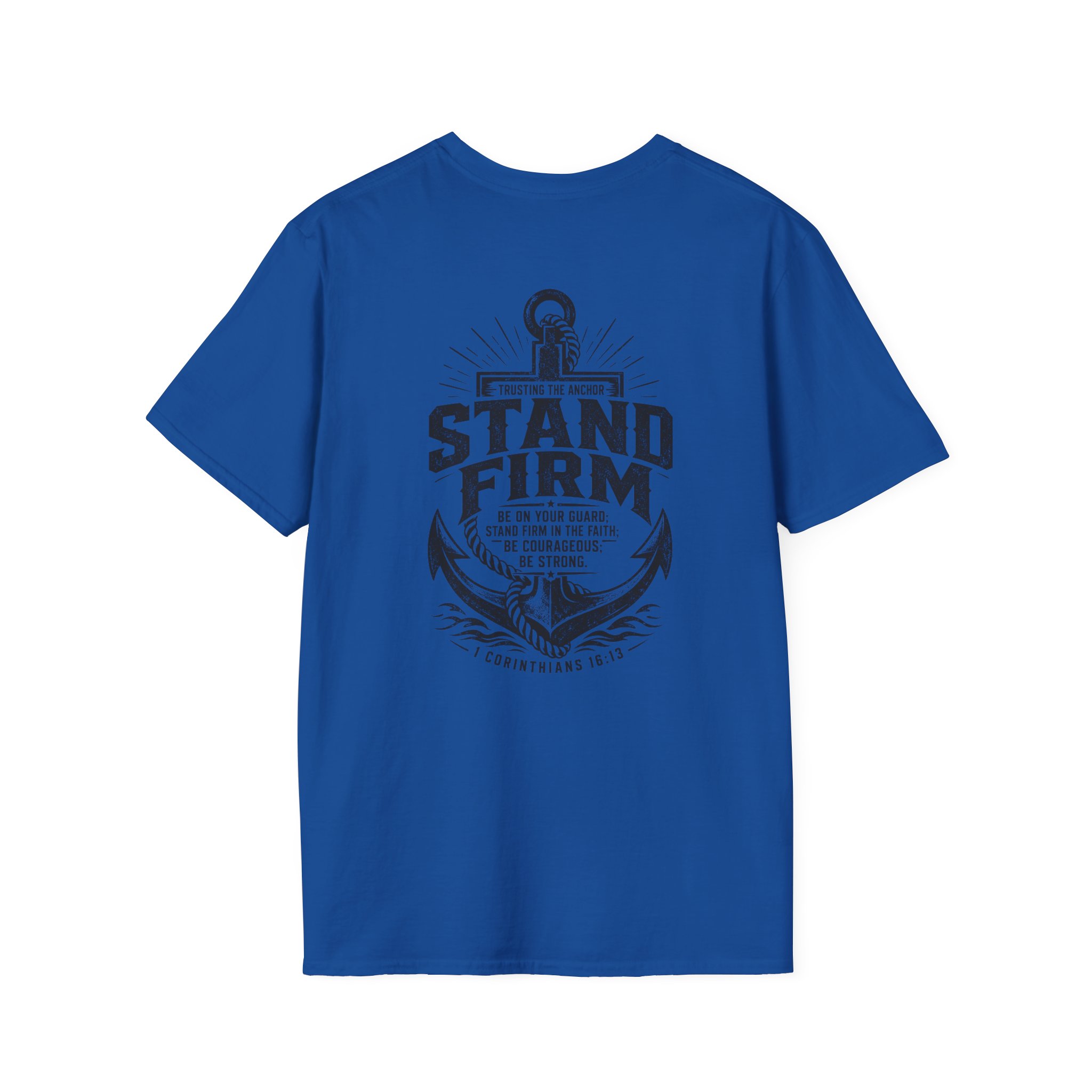 Trusting The Anchor™ | Stand Firm (1 Corinthians 16:13) | Unisex Softstyle T-Shirt ⭐ - Image 56